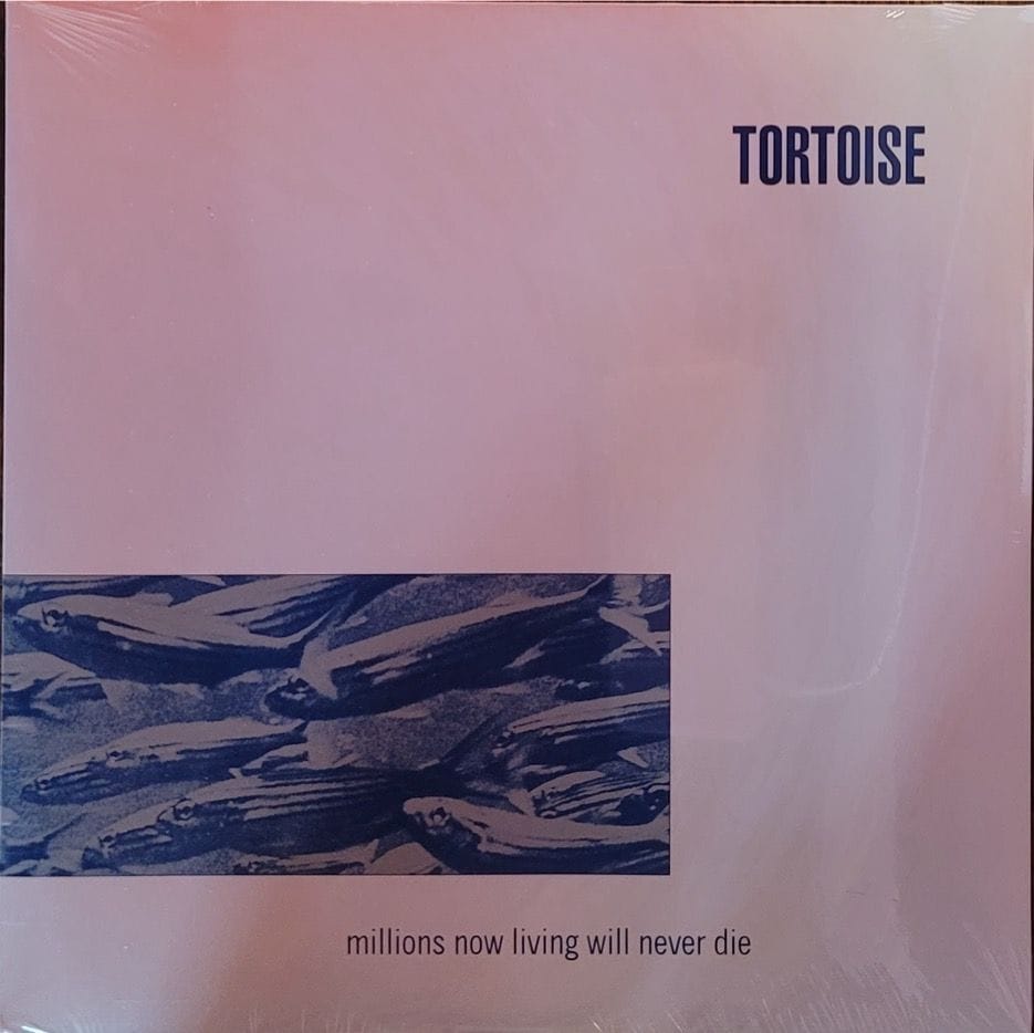 Tortoise — Millions Now Living Will Never Die — 2020