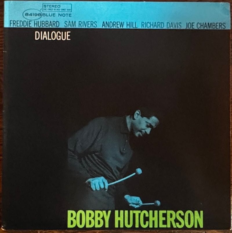 Bobby Hutcherson — Dialogue —  DMM