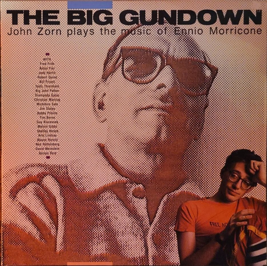 John Zorn — Plays Morricone / The Big Gundown — Original