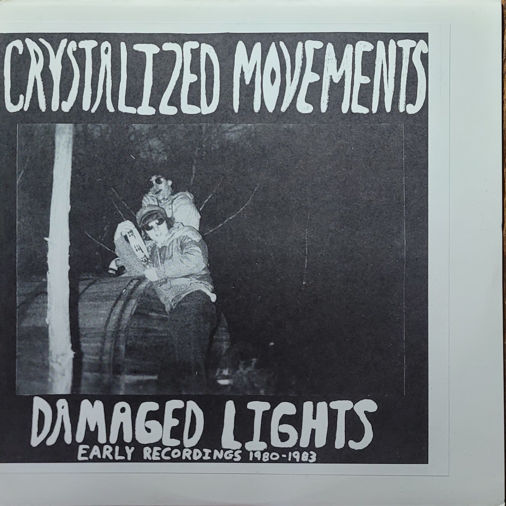 Crystalized Movements — Damaged Lights - Early Recordings 1980 - 1983 — Original