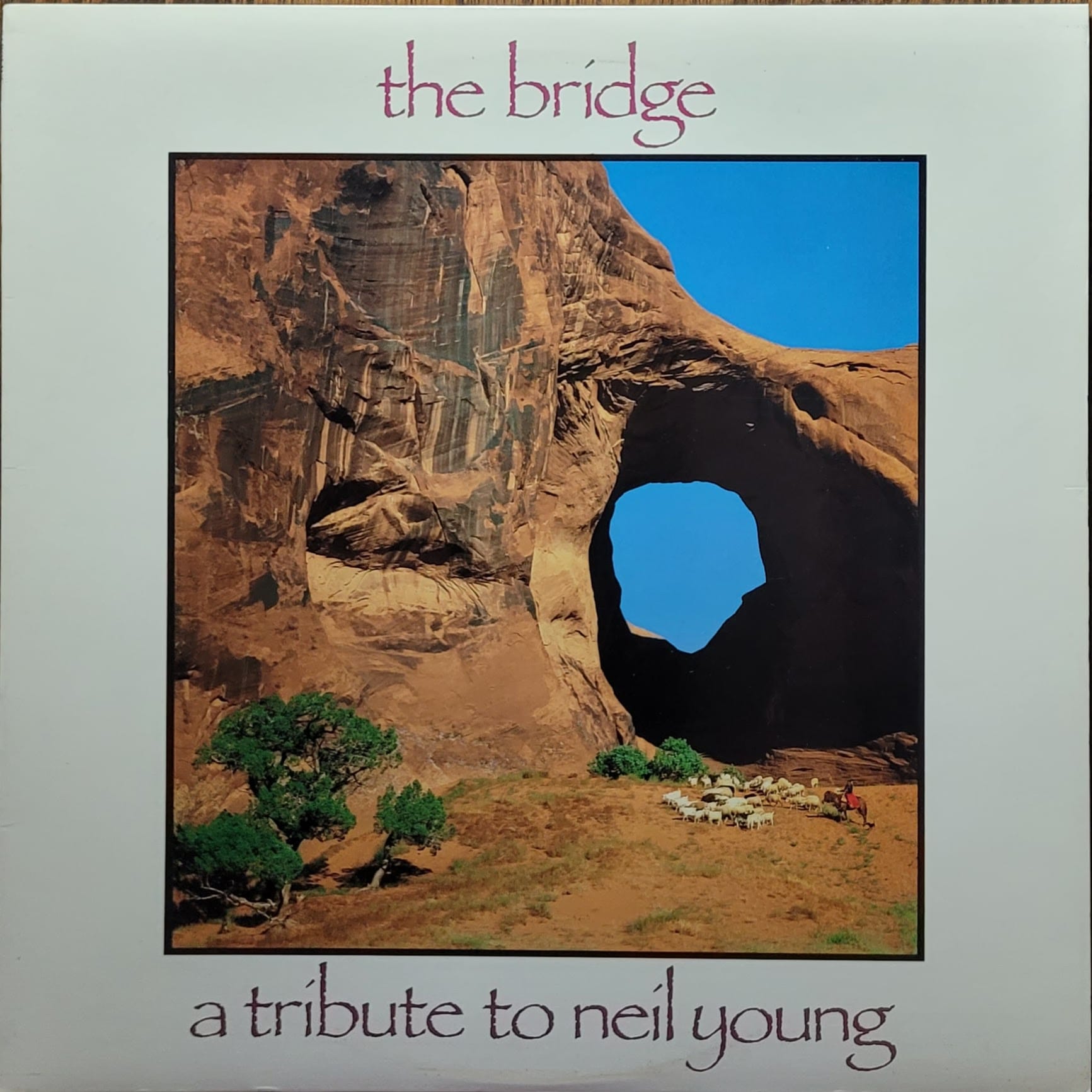 Various — The Bridge - A Tribute to Neil Young — Original