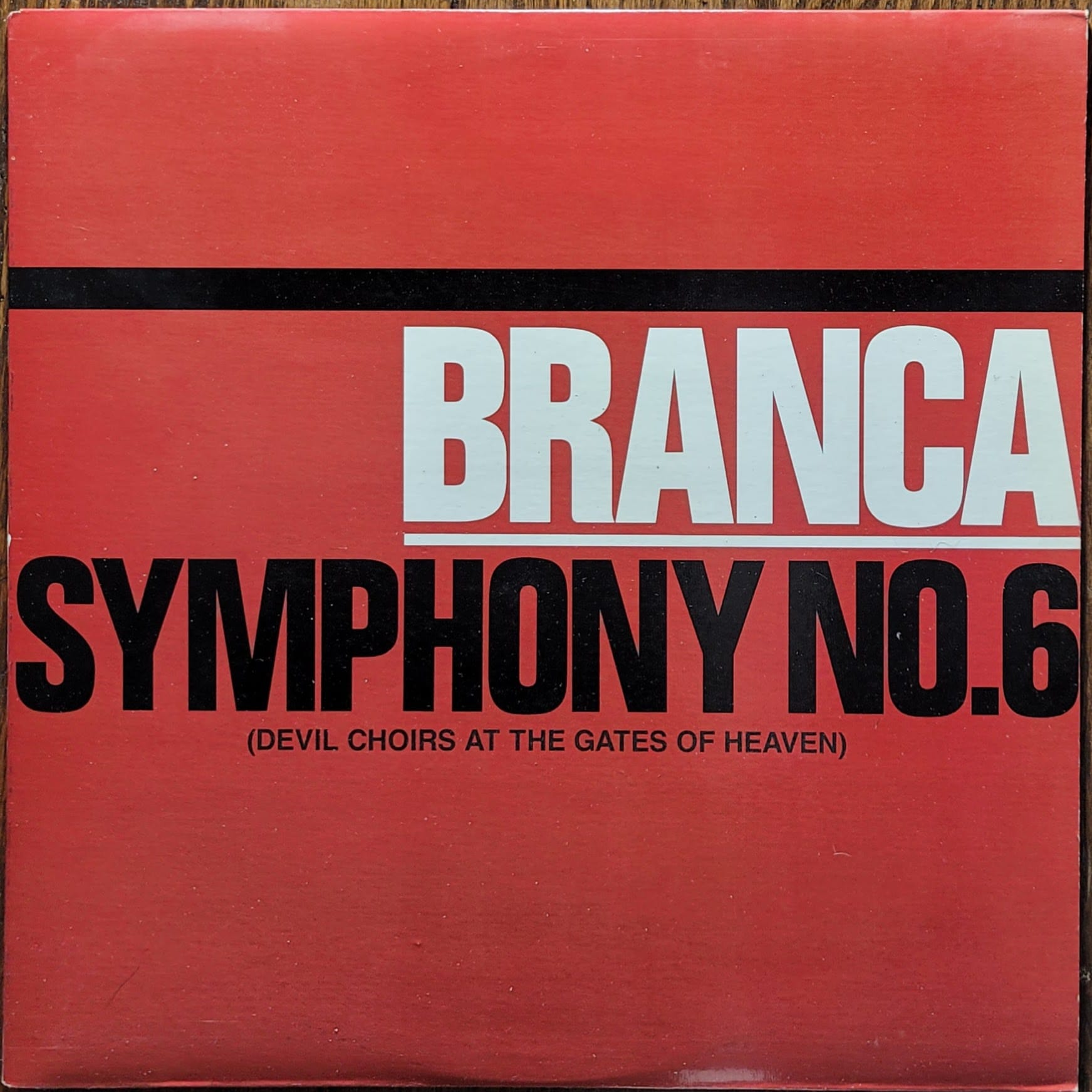 Branca — Symphony No. 6 (Devil Choirs At the Gates of Heaven) — US