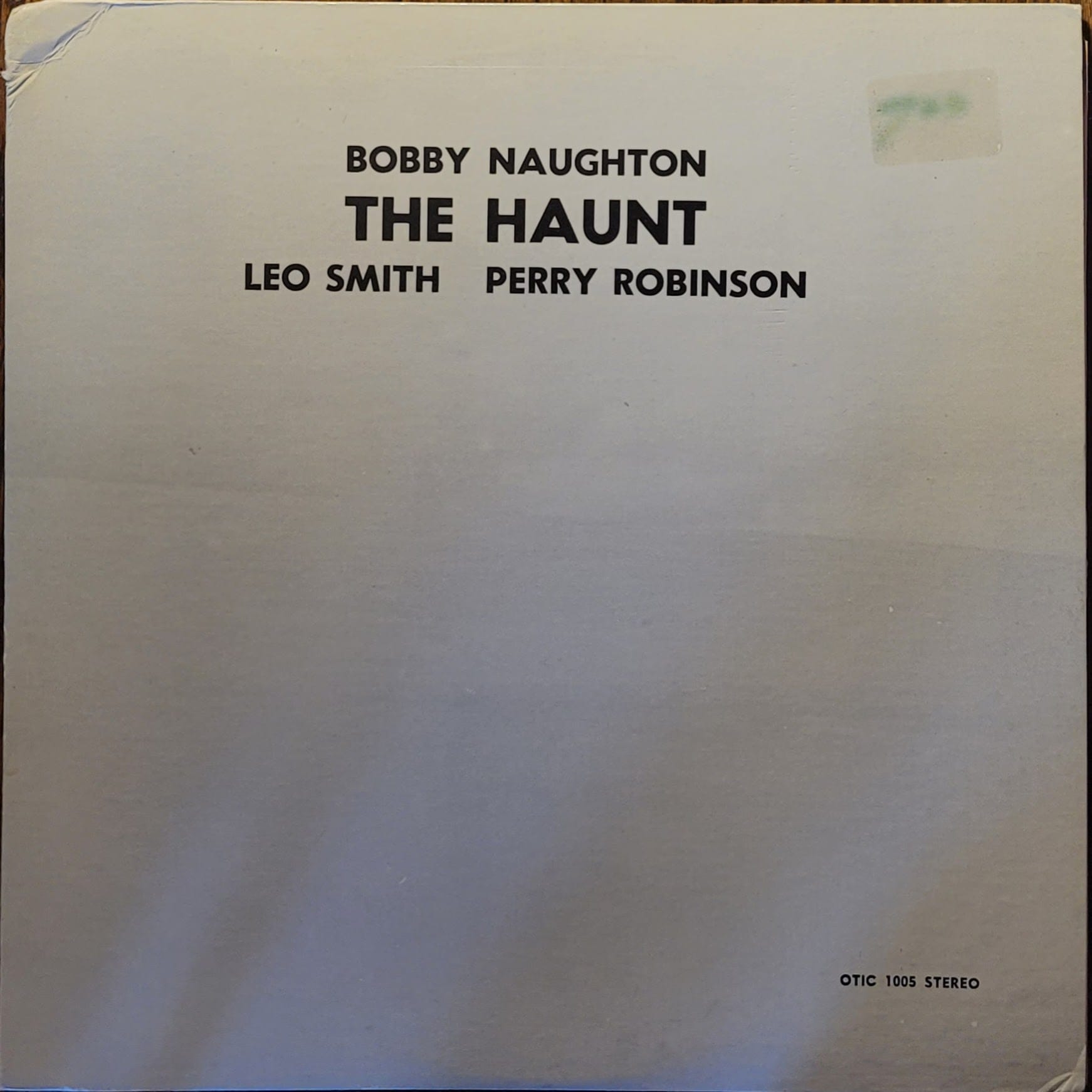 Bobby Naughton, Leo Smith, Perry Robinson — The Haunt — Original