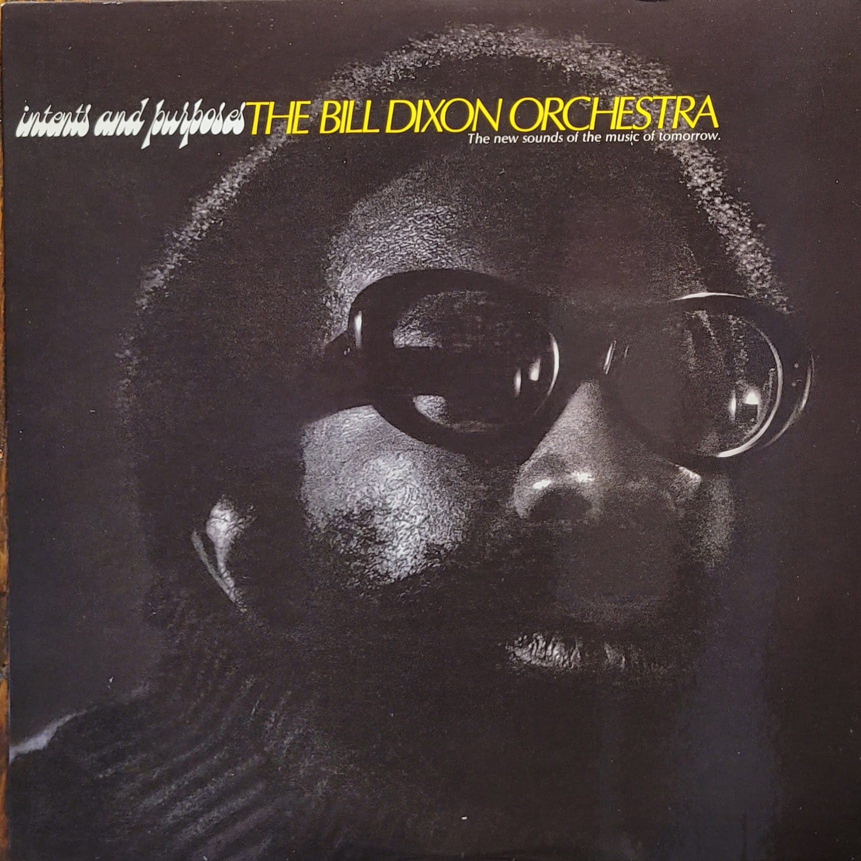 The Bill Dixon Orchestra — Intents and Purposes — Superior Viaduct