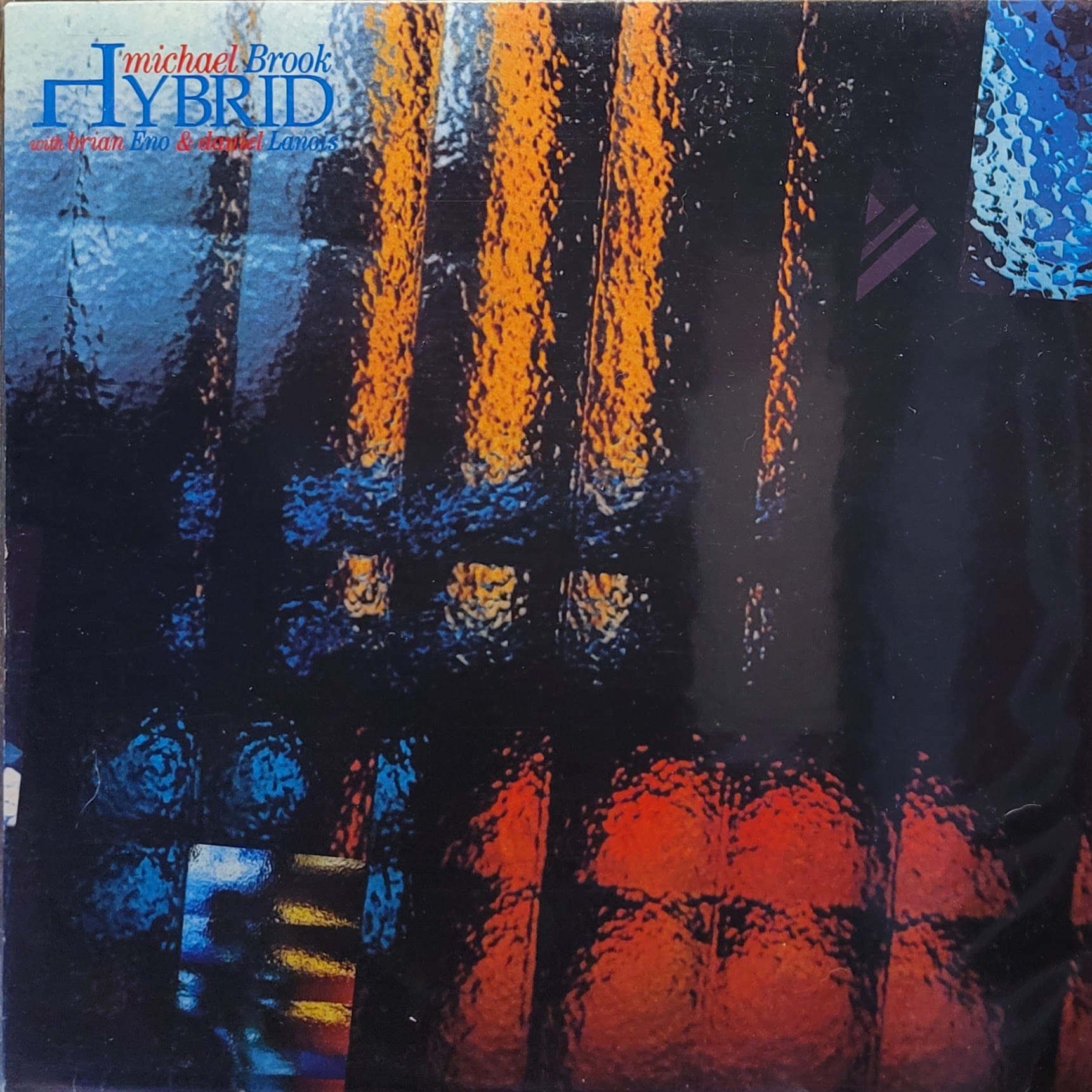 Michael Brook With Brian Eno And Daniel Lanois — Hybrid — Original