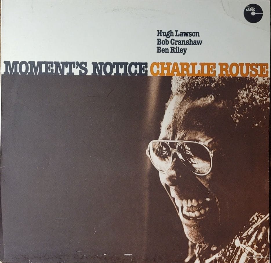 Charlie Rouse — Moment’s Notice — Original