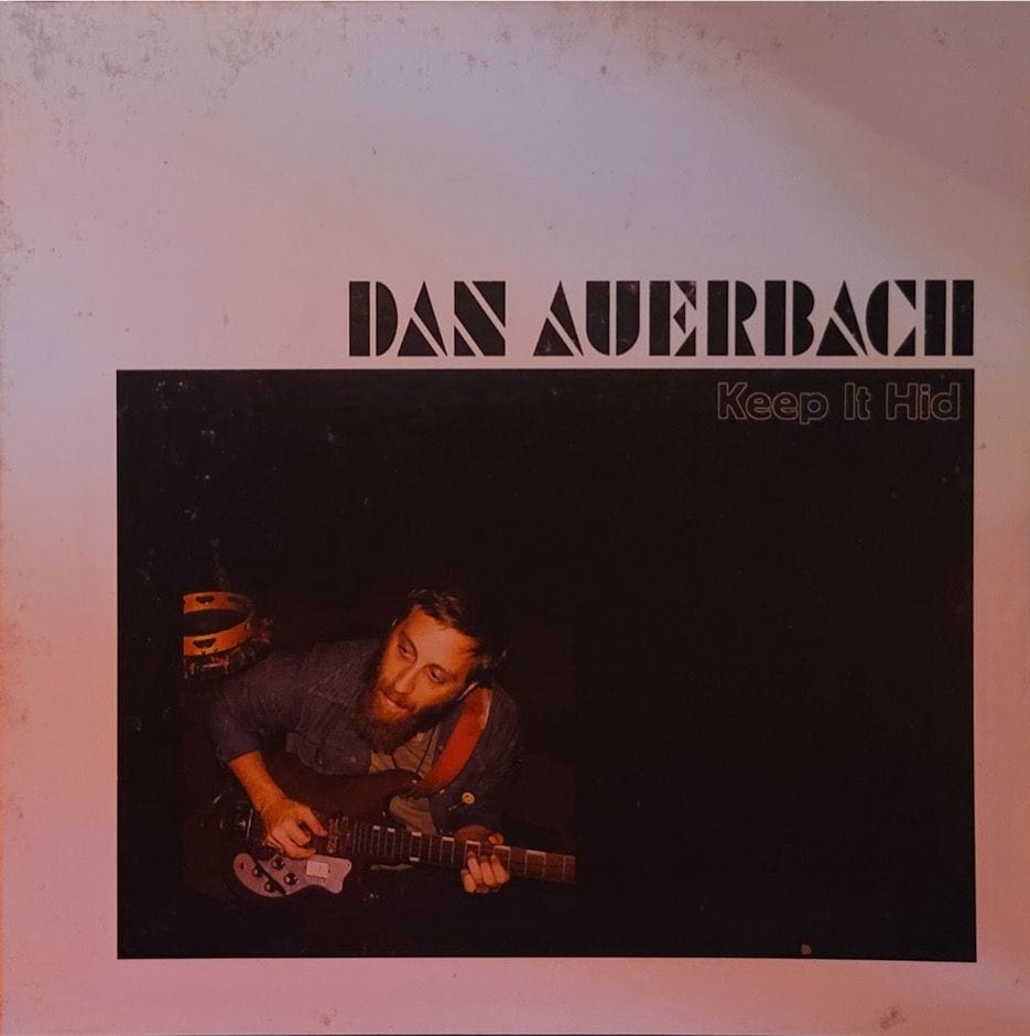 Dan Auerbach — Keep It Hid — Original