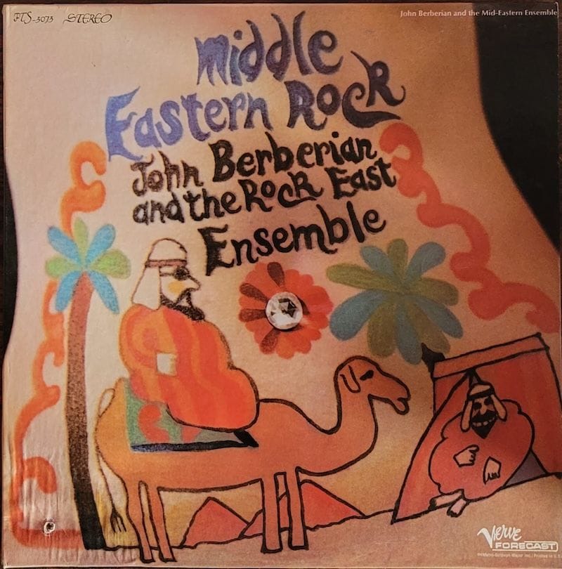 John Berberian And The Rock East Ensemble — Middle Eastern Rock — Canadian Original