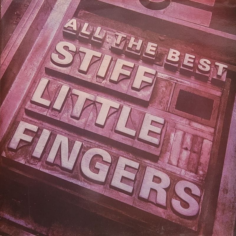 Stiff Little Fingers — All the Best — UK Original