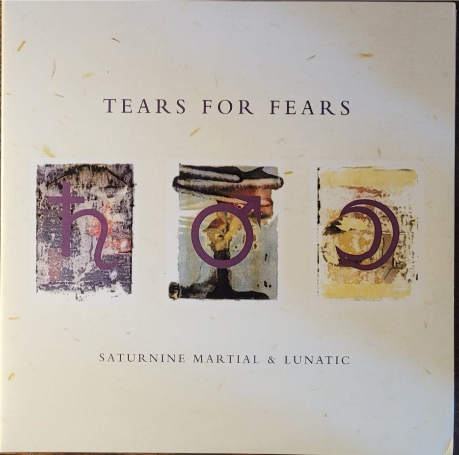 Tears for Fears — Saturnine Martial & Lunatic — Original