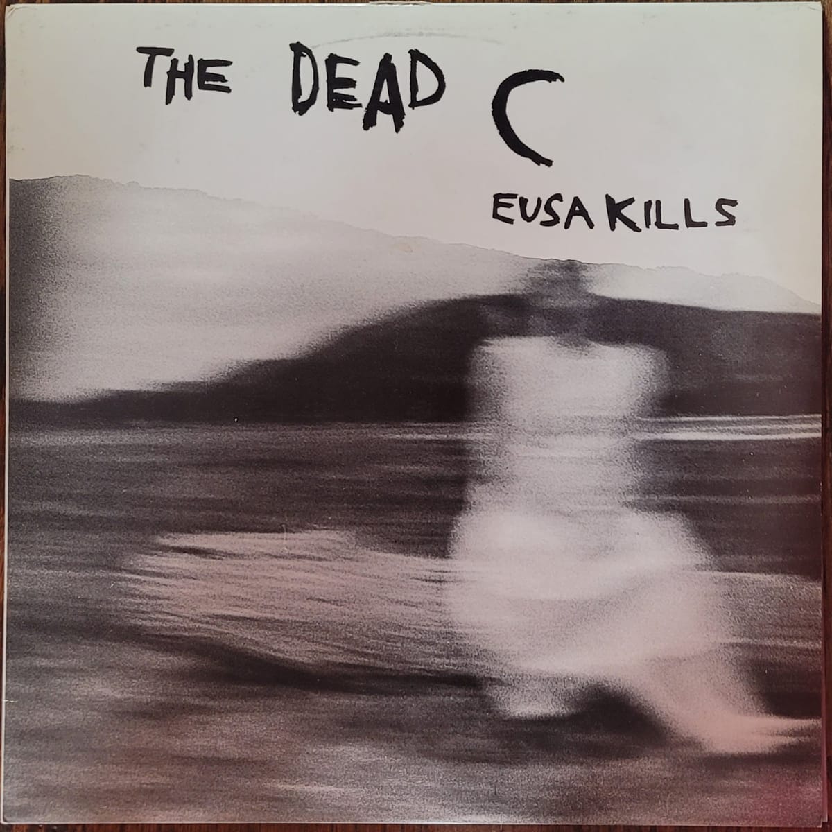 The Dead C — Eusa Kills — Original