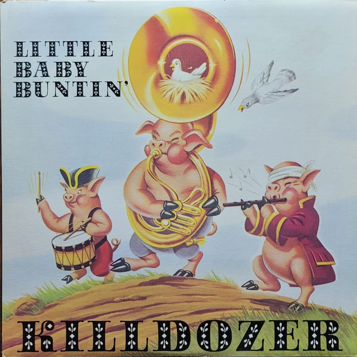 Killdozer — Little Baby Buntin’ — Canadian