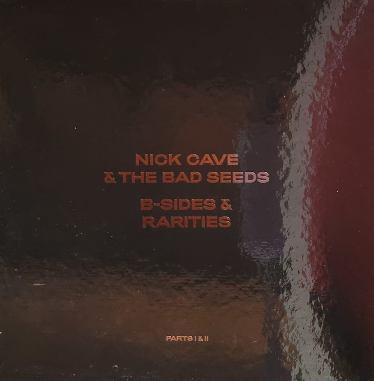 Nick Cave & The Bad Seeds — B-sides & Rarities (Parts I & II) — Original