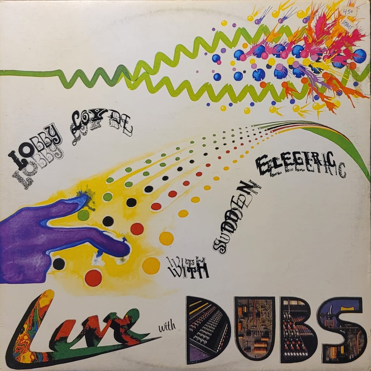 Lobby Loyde With Sudden Electric - Live With Dubs - Original
