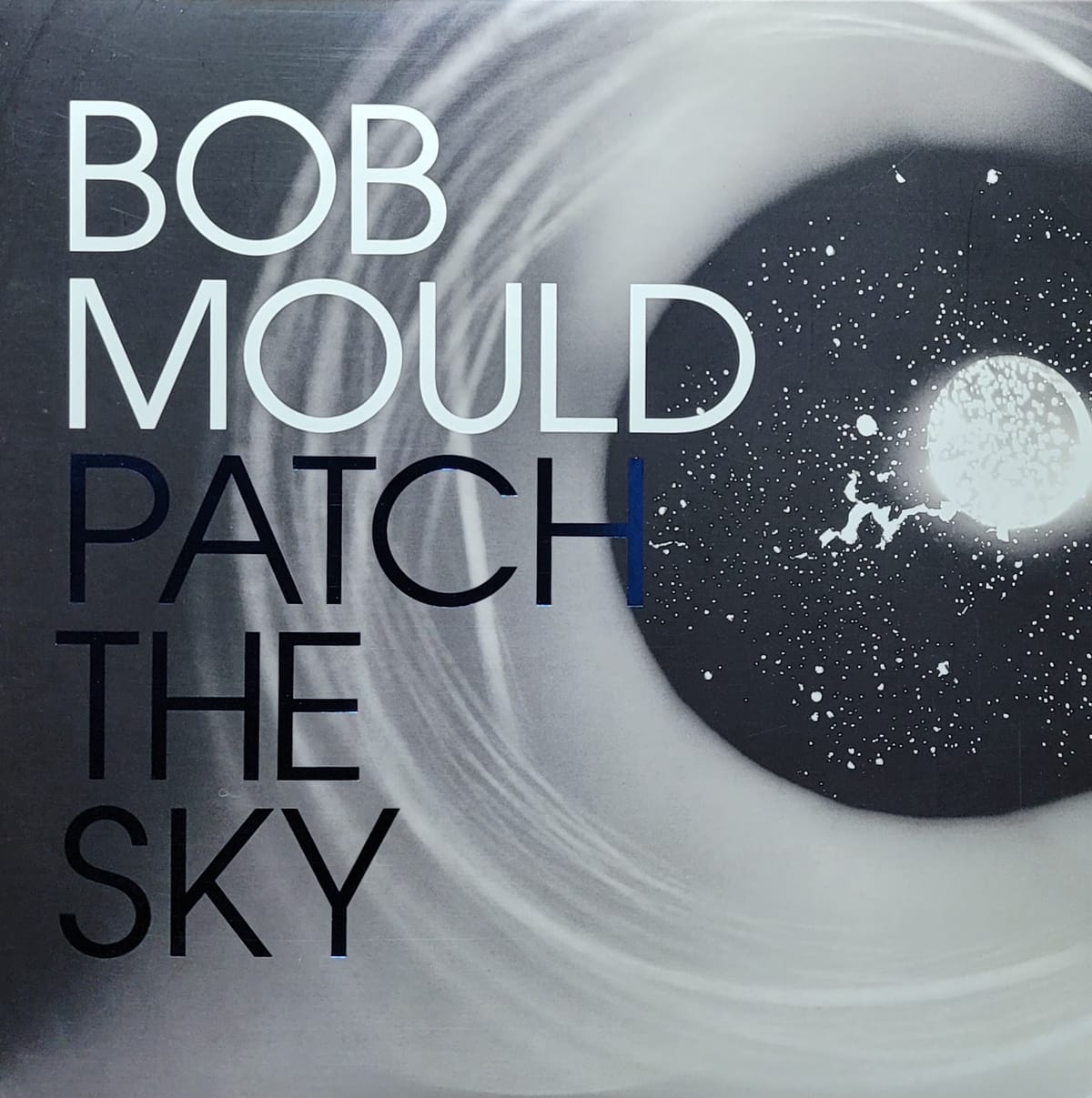 Bob Mould - Patch The Sky - Original